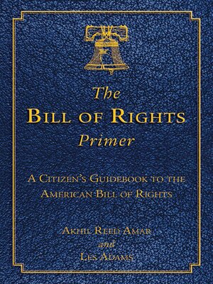 cover image of The Bill of Rights Primer: a Citizen's Guidebook to the American Bill of Rights